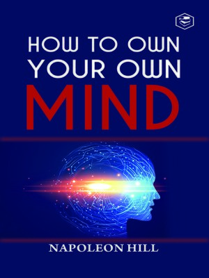 cover image of How to Own Your Own Mind